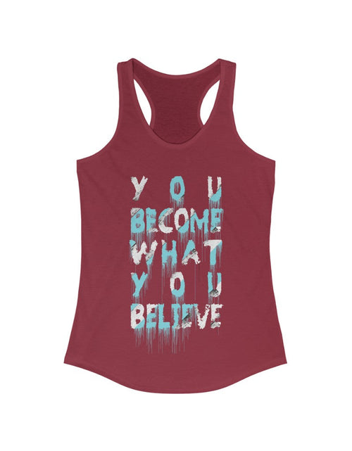 Load image into Gallery viewer, You Become what you Believe Racerback Tank Top
